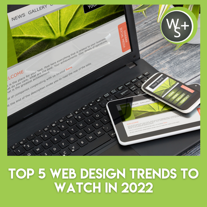 Top 5 Web Design Trends to Watch in 2022