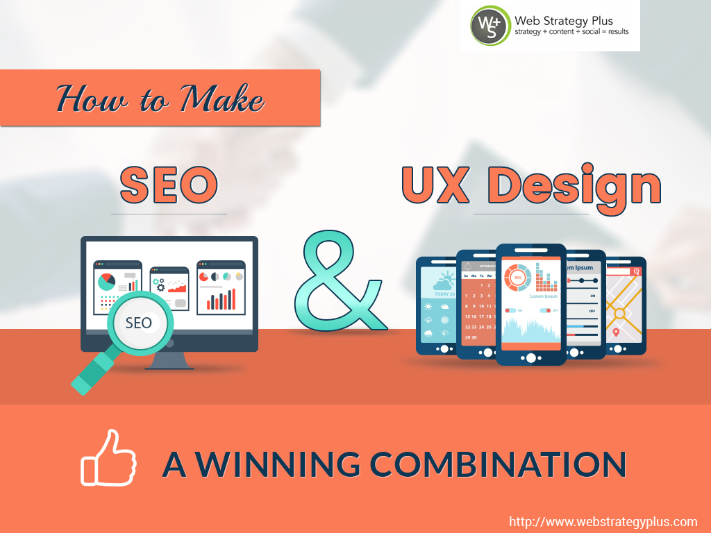 How to Make SEO and UX Design a Winning Combination - Web Strategy Plus