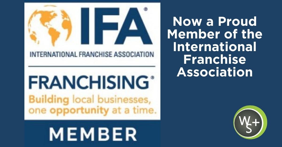 Now a Proud Member of the International Franchise Association