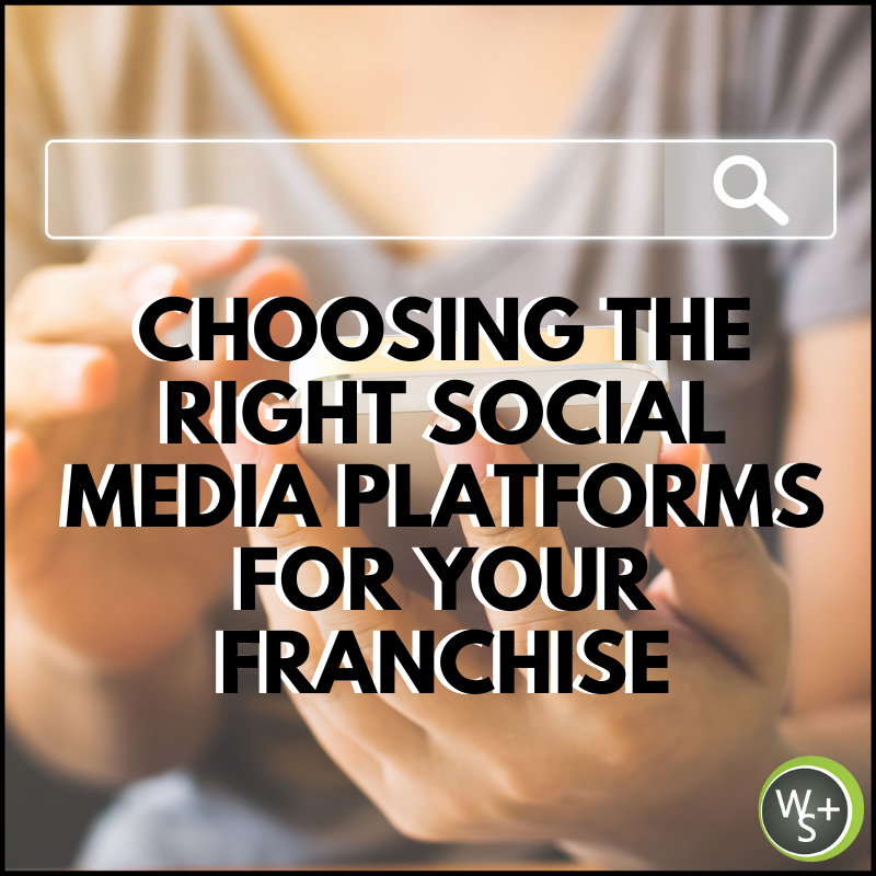 Choosing the Right Social Media Platforms for Your Franchise
