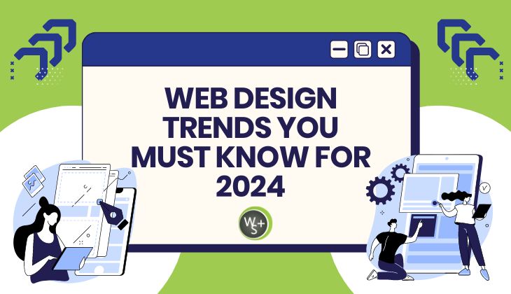 Web Design Trends You Must Know for 2024