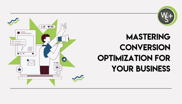 Mastering Conversion Optimization for Your Business