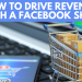 How To Drive Revenue With A Facebook Shop